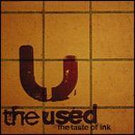 The Used : The Taste of Ink